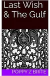 Last Wish & The Gulf