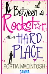 One Way or Another / Between a Rockstar and a Hard Place