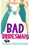 Bad Bridesmaid