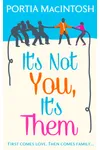 It's Not You, It's Them