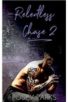 Relentless Chase 2