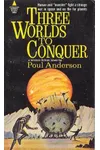 Three Worlds To Conquer