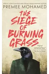 The Siege of Burning Grass