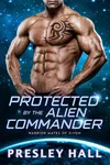 Protected by the Alien Commander
