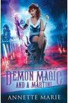 Demon Magic and a Martini