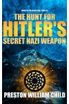 The Hunt for Hitler's Secret Nazi Weapon