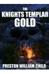 The Knights Templar Gold / Gold of the Knights Templar