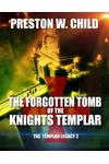 The Forgotten Tomb of the Knights Templar