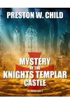 Mystery of the Knights Templar Castle