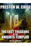 The Lost Treasure of the Knights Templar
