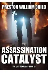 The Assassination Catalyst
