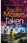 Taken on the Moors / Blood on the Rocks
