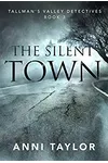 The Silent Town