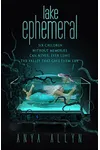 Lake Ephemeral (As: Anya Allyn)