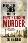 Inspector Chen and the Private Kitchen Murder