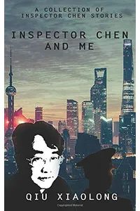 Inspector Chen and Me