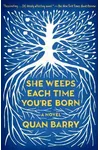 She Weeps Each Time You're Born