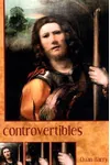 Controvertibles