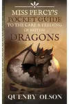Miss Percy's Pocket Guide (to the Care and Feeding of British Dragons)