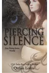Piercing Silence