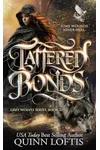 Tattered Bonds