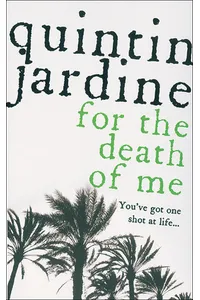 For the Death of Me