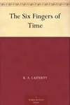 The Six Fingers of Time