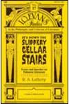 It's Down the Slippery Cellar Stairs
