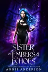 Sister of Embers & Echoes