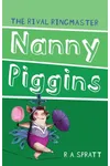 Nanny Piggins and the Rival Ringmaster