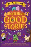 Astonishingly Good Stories