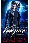 The Last Vampire: Book One