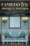 Into the Shadows