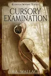 Cursory Examination