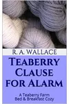 Teaberry Clause for Alarm