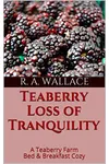 Teaberry Loss of Tranquility