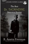 The Best Dr. Thorndyke Detective Stories