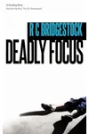 Deadly Focus