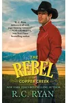 The Rebel of Copper Creek