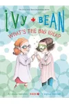What's the Big Idea?