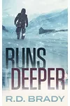 Runs Deeper