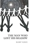 The Man Who Lost His Shadow