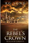 The Rebel's Crown