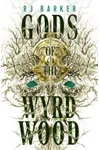 Gods of the Wyrdwood