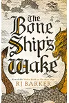 The Bone Ship's Wake