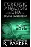 Forensic Analysis and DNA in Criminal Investigations