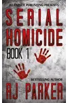 Serial Homicide Vol 1