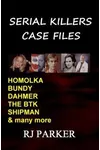 Serial Killers Case Files