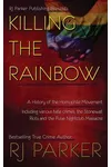 Killing the Rainbow