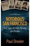 Notorious San Francisco